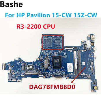 Для ноутбука HP Pavilion 15-CW 15Z-CW интегрированная материнская плата DAG7BFMB8D0 с процессором AMD R3-2200 L22760-001 протестирована на 100% в порядке
