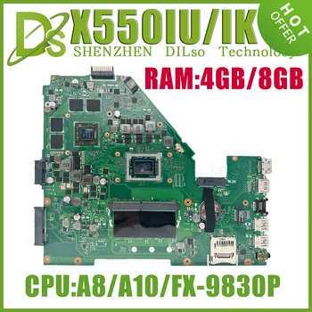Материнская плата ноутбука KEFU X550IU с Для ASUS X550I X550IU X550IK VX50I 4 ГБ/8 ГБ оперативной памяти A10 A12 FX-9830P CPU RX460-4G GPU